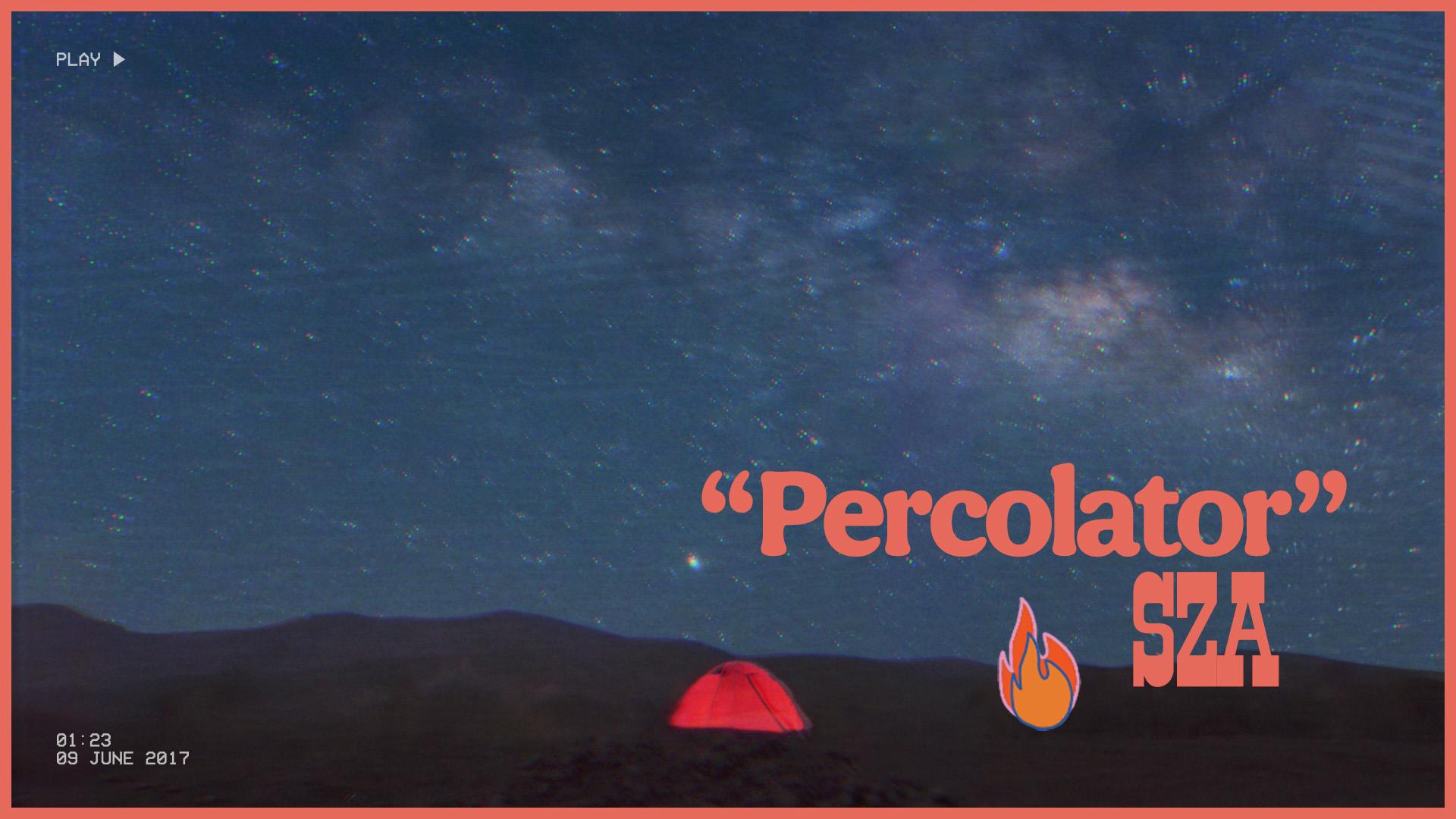 Percolator (Official Lyric Video) SZA 高清MV 网易云音乐