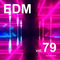 EDM, Vol. 79 -Instrumental BGM- by Audiostock