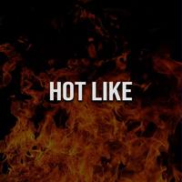 Hot like