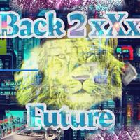 Back 2 xXx Future