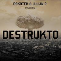 Destrukto (feat. Julian R)