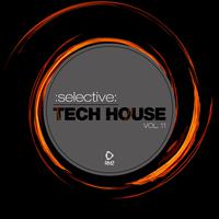 Selective: Tech House, Vol. 11