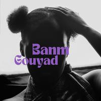 Banm gouyad