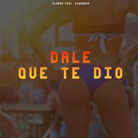 Dale Que te Dio