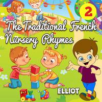 The Traditional French Nursery Rhymes - Volume 2