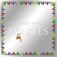 A Lowbudget Barrel of Monkees