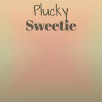 Plucky Sweetie