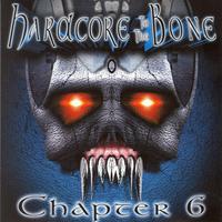 Hardcore to the Bone, Vol. 6