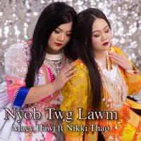 Nyob Twg Lawm (feat. Nikki Thao)