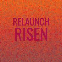 Relaunch Risen