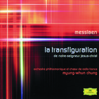 Messiaen: La Transfiguration de Notre-Seigneus Jésus-Christ