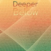 Deeper Below