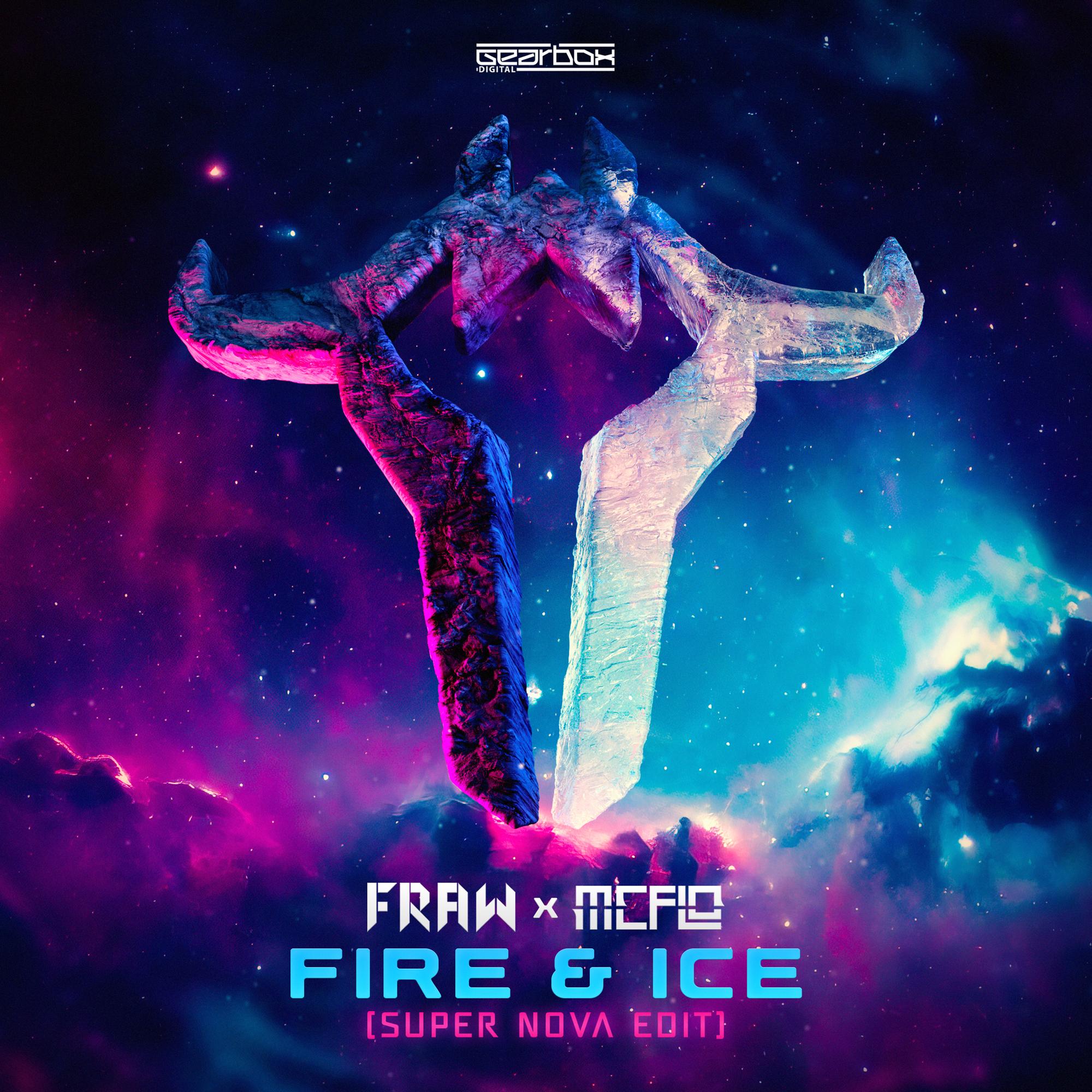 FIRE & ICE (Super Nova Edit)