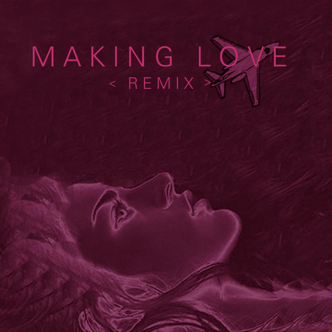 makinglove(remix)