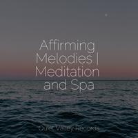 Affirming Melodies | Meditation and Spa