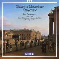 MEYERBEER, G.: Struensee / Patineurs (Les) (arr. C. Lambert) / L'Africaine (North German Radio Chorus, Hannover Radio Philharmonic, Jurowski)