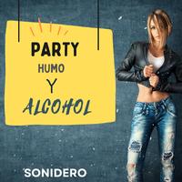Party, Humo Y Alcohol - Cumbia Sonidera (Remix)