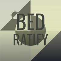 Bed Ratify