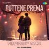 DJ Thirumal - Puttene Prema - HipHop Mix