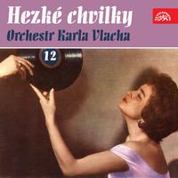 Hezké Chvilky Orchestr Karla Vlacha 12