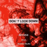 Don't Look Down (feat. Matilda Thofte)