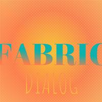 Fabric Dialog