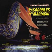 15 Auténticos Éxitos - Pasodobles con Mariachi