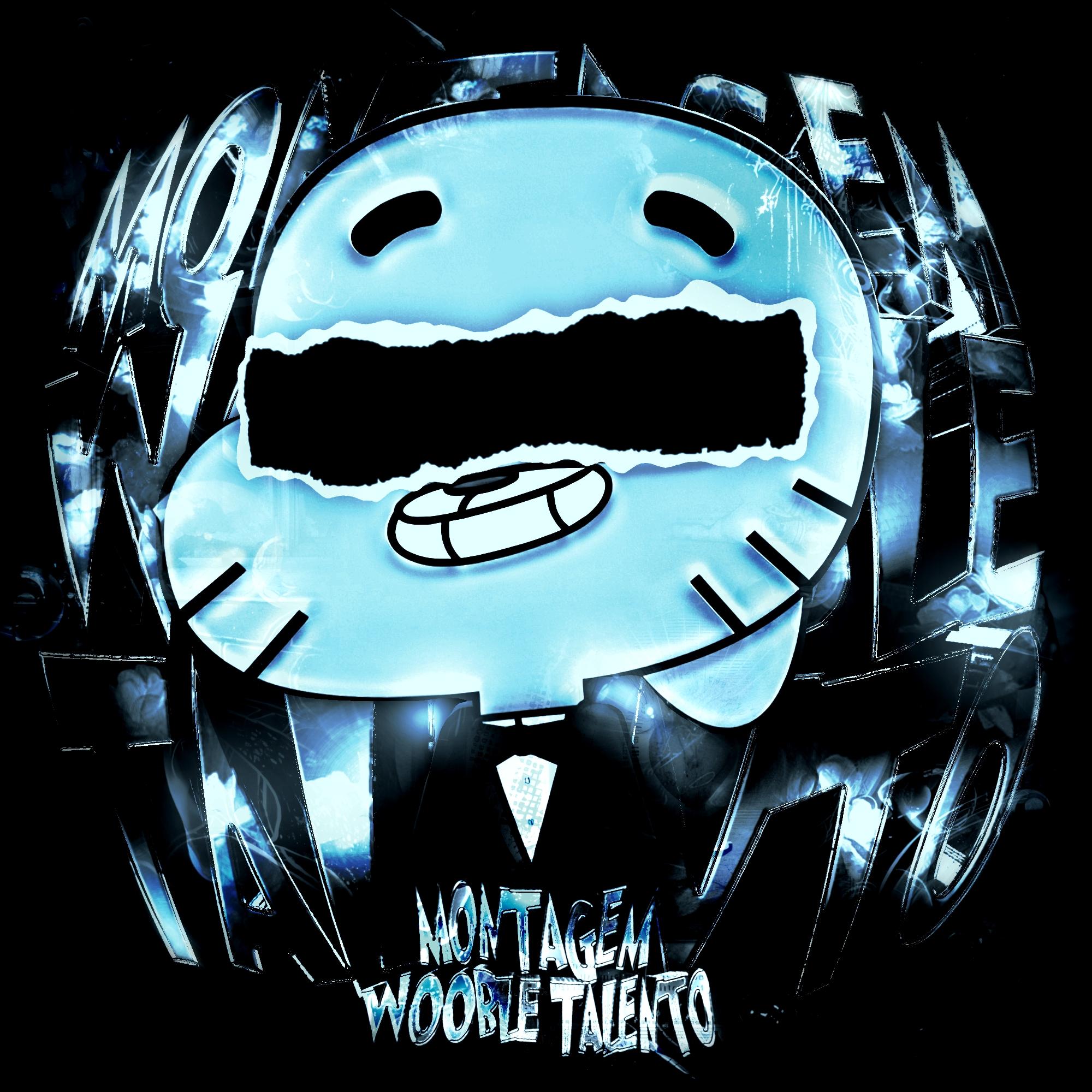 MONTAGEM WOOBLE TALENTO (Ultra Slowed)