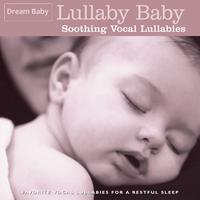 Lullaby Baby: Soothing Vocal Lullabies