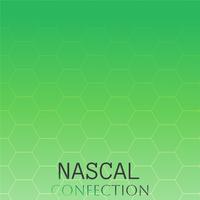 Nascal Confection