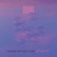 Dance Without Me (Remixes)