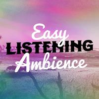 Easy Listening Ambience