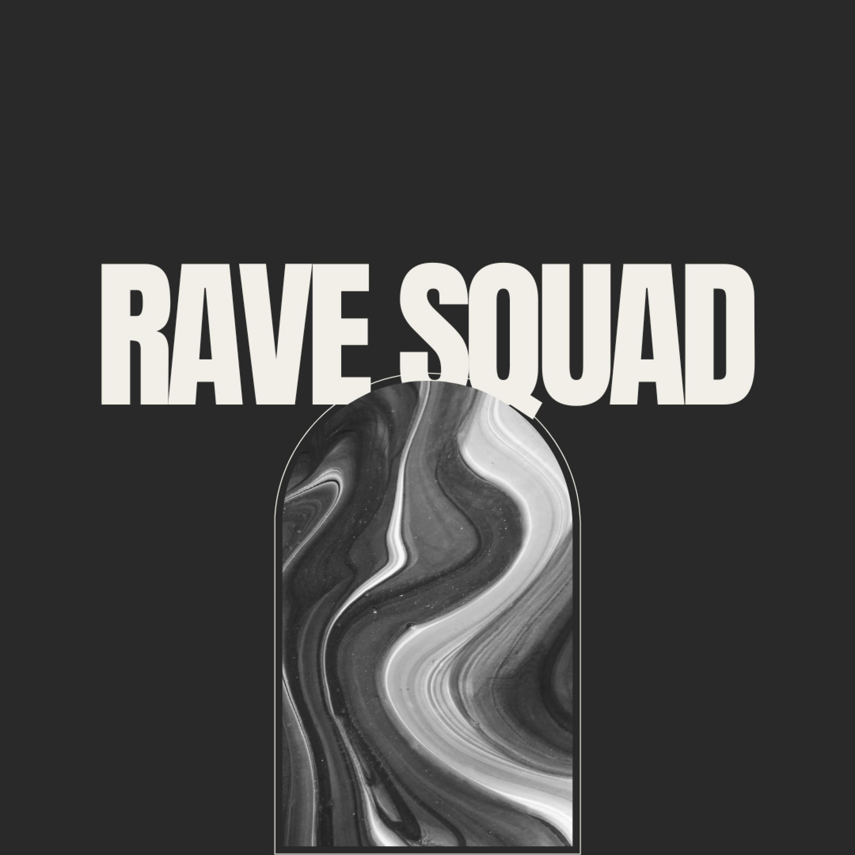 Rave Squad