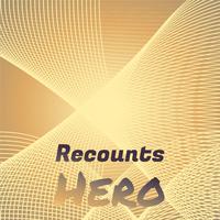 Recounts Hero