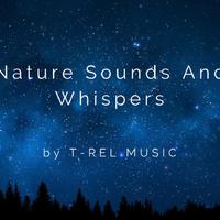 Nature Sounds And Whispers