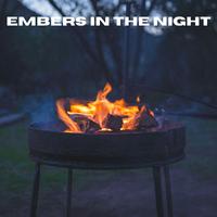 Embers in the Night