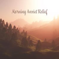 Morning Anxiet Relief: Smooth Relaxation in the Morning