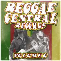 Reggae Central Records, Vol. 6