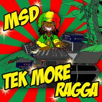 Tek More Ragga