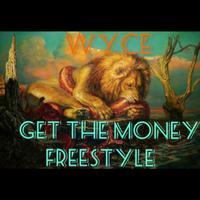 Get the Money Freestyle