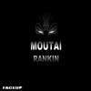 RANKIN - MOUTAI (Original Mix)