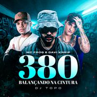 380 Balançando na Cintura