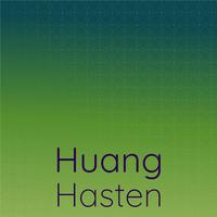 Huang Hasten