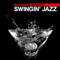 Mad Music Presents Swingin' Jazz