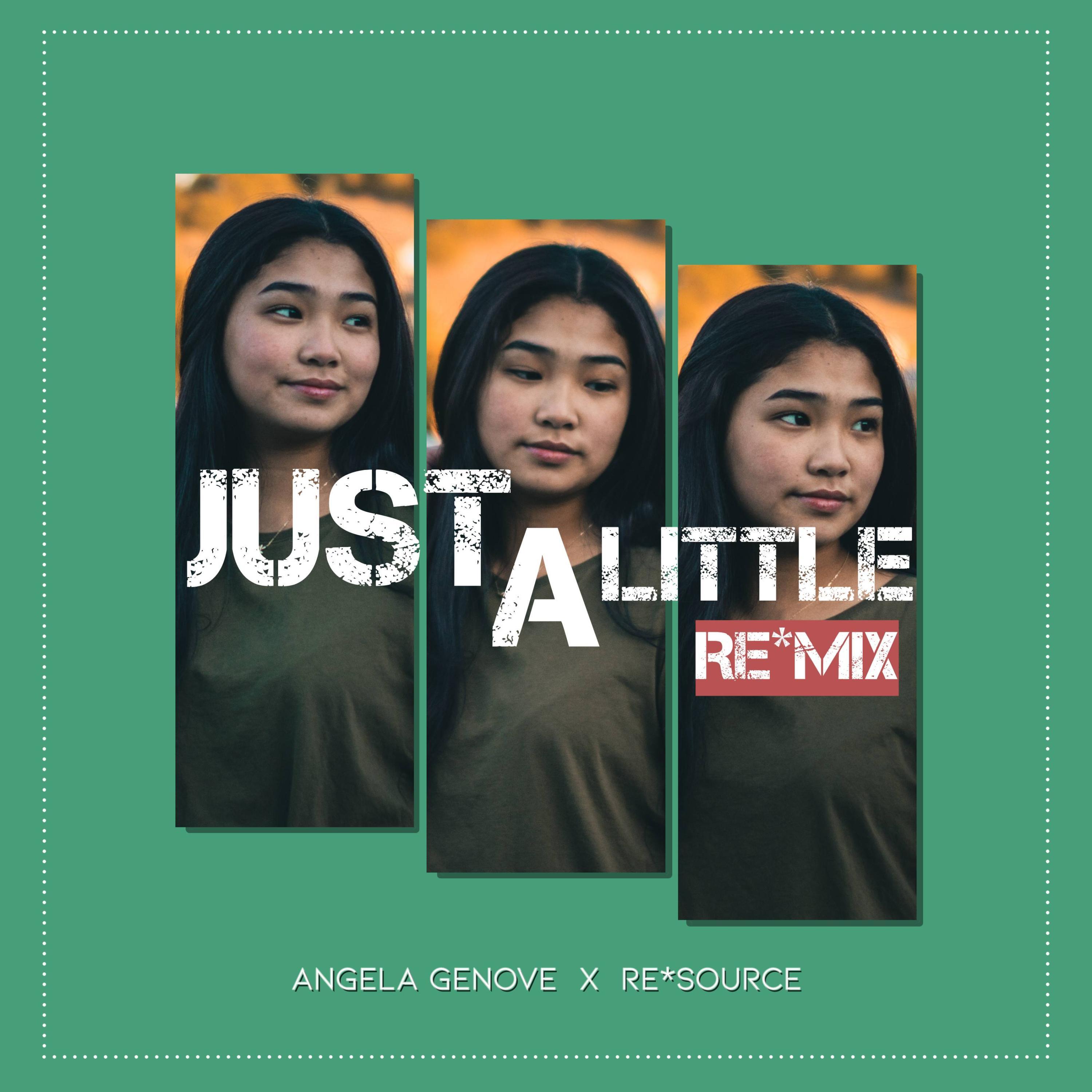 Just a Little (ReSource ReMix)
