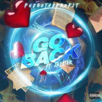 Go Back (feat. Jay$tar)