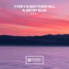 Yves V - Stay (feat. Betsy Blue)