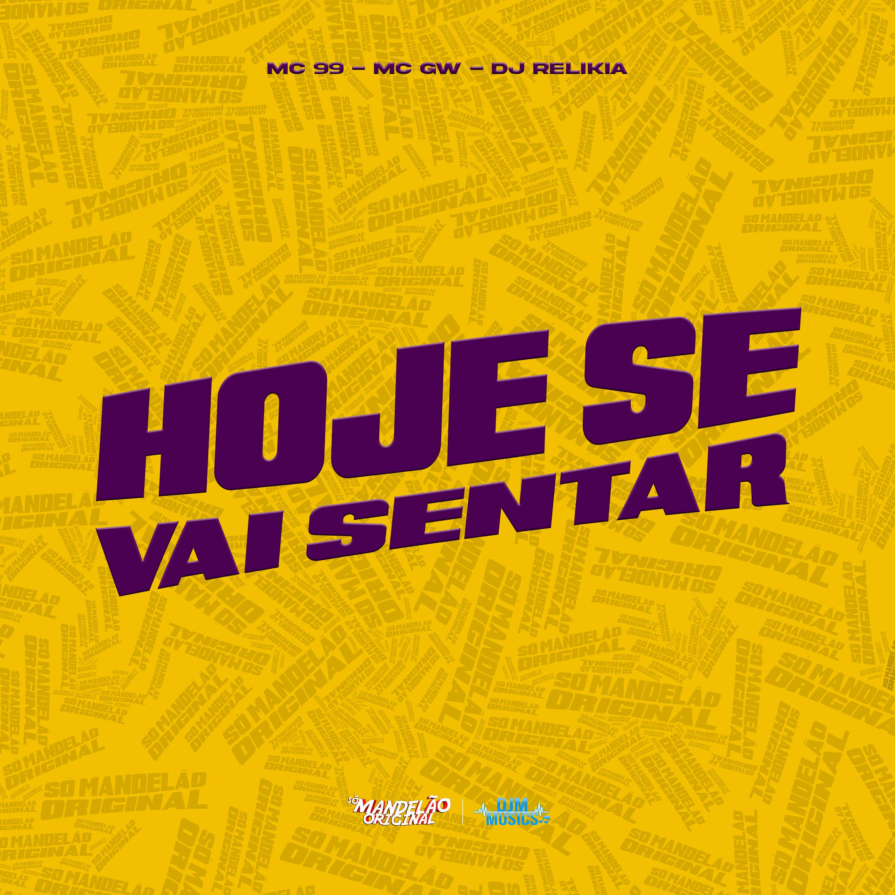 Hoje Se Vai Sentar