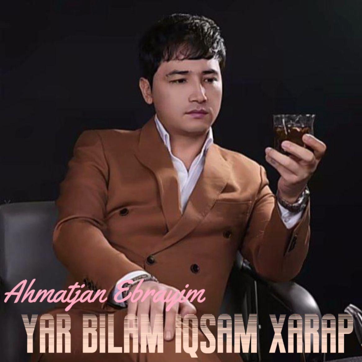 Yar Bilan Eqsam Xarap-热门歌曲