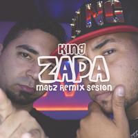 KINGZAPA: Matz Remix Sessions (Remix)